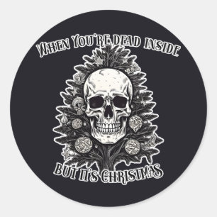 Als je dood van binnen bent, maar het is kerstboom ronde sticker