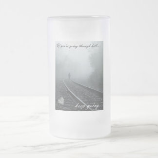 Als je door de hel gaat, ga dan door met mok