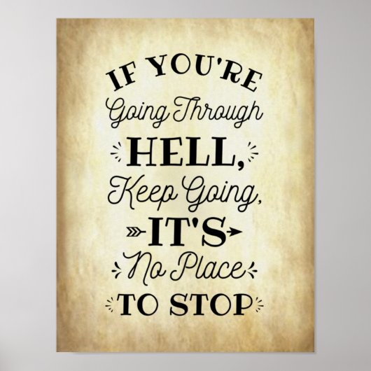 Als je door de hel gaat - Motivate Inspire Poster (Voorkant)