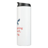 Als je door de hel gaat - Perseverance Quote Thermosbeker (Geroteerd rechts)