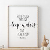 Als je door diepe wateren gaat, Isaiah 43:2 Poster