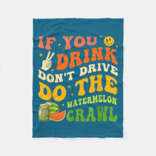 Als je drinkt, rijdt niet, doe de Watermeloen Craw Fleece Deken