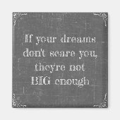 Als je dromen je niet bang maken magneet (Voorkant)