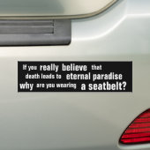 Als je echt gelooft... atheïstische bumpersticke bumpersticker (Op auto)