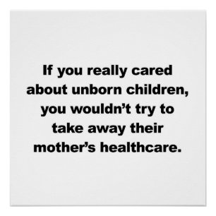 Als je echt om ongeboren kinderen geeft perfect poster