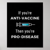 Als je een anti-vaccin bent, dan ben je Pro Diseas Poster (Voorkant)