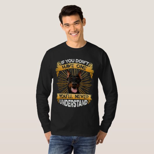 Als je één Doberman Pinscher Funny niet hebt T-shirt (Voorkant volledig)