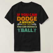 Als je een dodge-moersleutel kunt gebruiken, kun j t-shirt (Design voorkant)