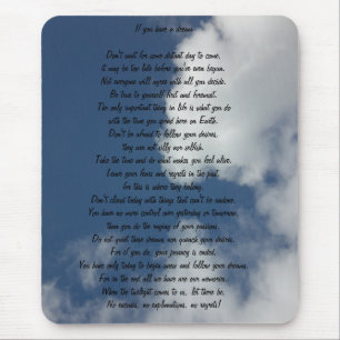 Als je een droom hebt muismat