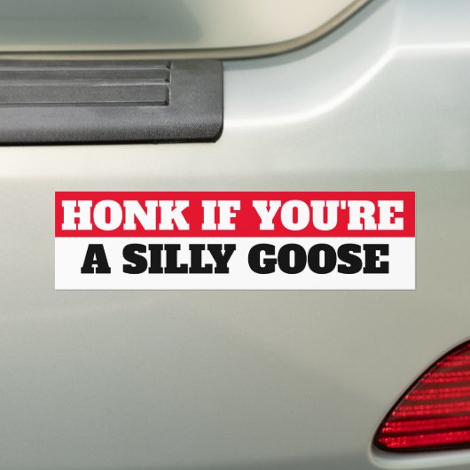 als je een gekke gans bent bumpersticker (Op auto)