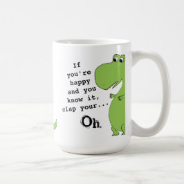 Als je een Happy Clap Funny Dinosaur Mok bent