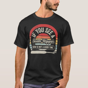 Als je een naadontleder ziet, grappig quilten en k t-shirt