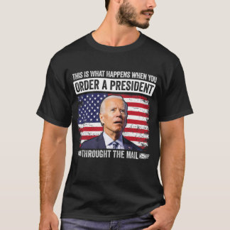 Als je een President bestelt door de post. T-shirt