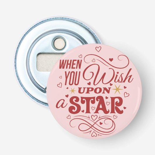Als je een ster wilt — Romantische knopspeld Button Flesopener (Voorkant)