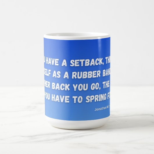 Als je een tegenslag hebt koffiemok (Center)