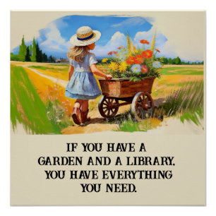 Als je een tuin en een bibliotheek hebt perfect poster