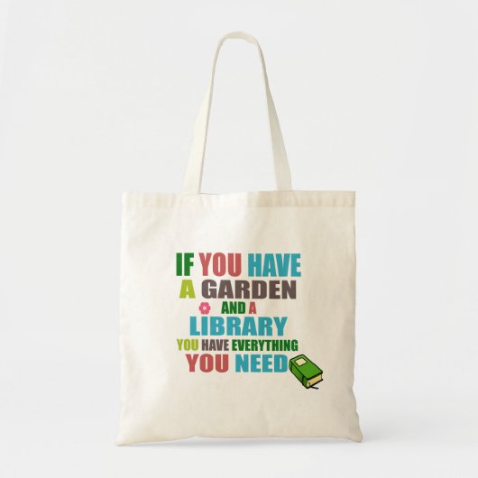 Als je een tuinbibliotheek hebt, heb je alles tote bag (Voorkant)