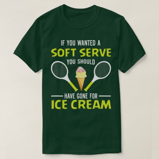 Als je een zachte serve Funny Tennis Tennis Lo wil T-shirt (Design voorkant)