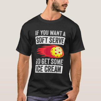 Als je een zachte serveerbeurt wilt, pak dan een i t-shirt