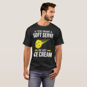 Als je een zachte server met Pickleball Player nod T-shirt (Voorkant volledig)