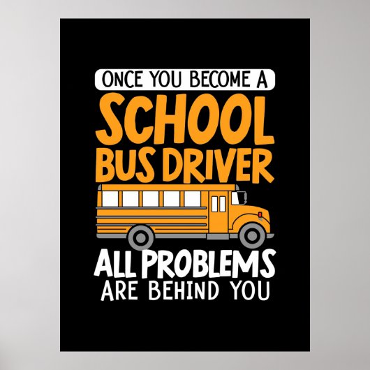 Als je eenmaal een schoolbuschauffeur bent geworde poster (Voorkant)