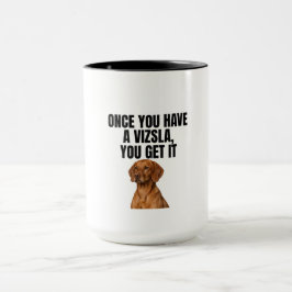 Als je eenmaal een Vizsla hebt, snap je het Mok