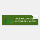 Als je eenmaal groen bent, bumpersticker (Voorkant)