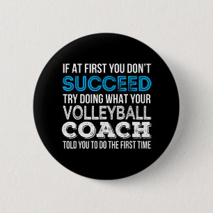 Als je eerst geen Fun Volleyball Coach opvolgt Ronde Button 5,7 Cm