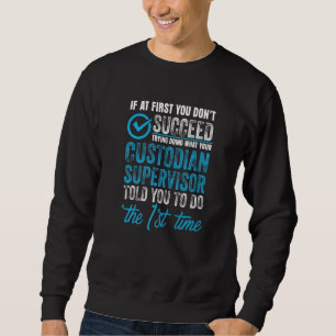 Als je eerst geen Janitor Facility-Man hebt voltoo Trui
