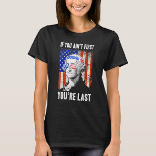 Als je eerst jaagt, laatste George Washington Sun T-shirt