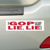 Als je eerst niet bedriegt, Lie, Lie Bumpersticker (Op auto)