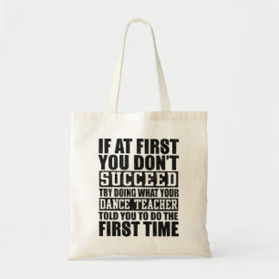 Als je eerst niet bent geslaagd, probeer dan wat j tote bag