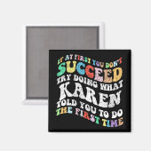 Als je eerst niet bent geslaagd, probeer dan wat K Magneet (Voorkant / Achterkant)