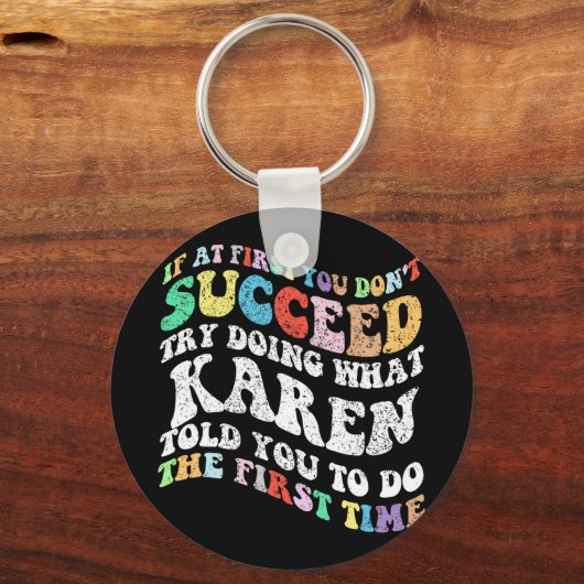Als je eerst niet bent geslaagd, probeer dan wat K Sleutelhanger (Voorkant)