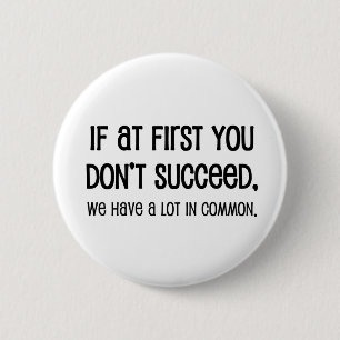 Als je eerst niet bent geslaagd ronde button 5,7 cm