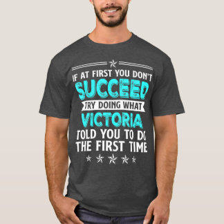 Als je eerst niet kunt doen wat Victor doet T-shirt