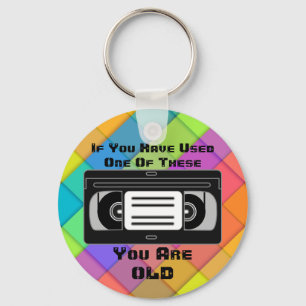 Als je er eentje hebt gebruikt, ben je oud. sleutelhanger