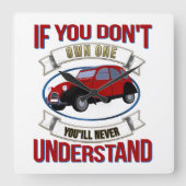 Als je er geen hebt, begrijp je het nooit. vierkante klok (Voorkant)