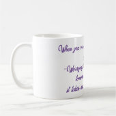 Als je erover nadenkt, onthoud dan dit citaat. koffiemok (Links)