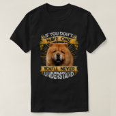 Als je geen 'Chow Chow Funny' hebt T-shirt (Design voorkant)