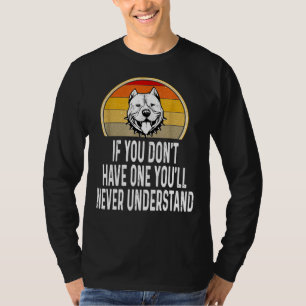 Als je geen enkele pitbull hebt t-shirt