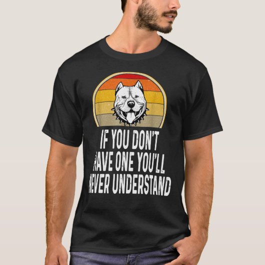 Als je geen enkele pitbull hebt t-shirt (Voorkant)