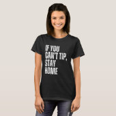 Als je geen fooi kan geven blijf dan thuis Bartend T-shirt (Voorkant volledig)