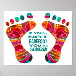 Als je geen Poster van de barefoot bent