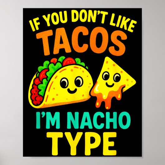 Als je geen taco's lust - Grappige Cinco Taco-uits Poster (Voorkant)