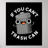 Als je geen vuilnis kunt maken, kan dat schimmige  poster (Voorkant)