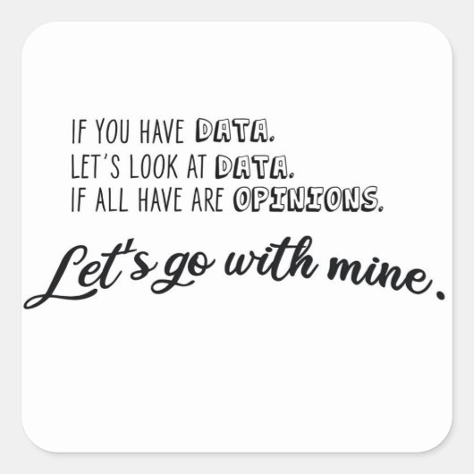 Als je gegevens hebt, laten we naar die gegevens k vierkante sticker (Voorkant)