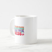 Als je gelukkig bent en je weet dat het je eigen k koffiemok (Voorkant links)