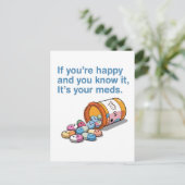 Als je gelukkig bent en je weet dat het je medicij briefkaart (Staand voorkant)