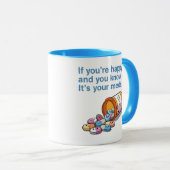 Als je gelukkig bent en je weet dat het je medicij mok (Voorkant rechts)